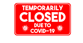 closed temporary due to covid sign